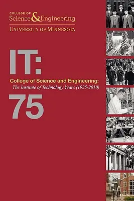 Hochschule für Wissenschaft und Technik: Die Jahre am Institut für Technologie (1935-2010) [soft2] - College of Science and Engineering: The Institute of Technology Years (1935-2010) [soft2]