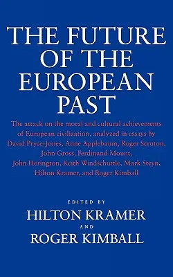 Die Zukunft der europäischen Vergangenheit - The Future of the European Past