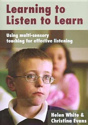 Lernen, zuzuhören und zu lernen: Multisensorischer Unterricht für effektives Zuhören - Learning to Listen to Learn: Using Multi-Sensory Teaching for Effective Listening