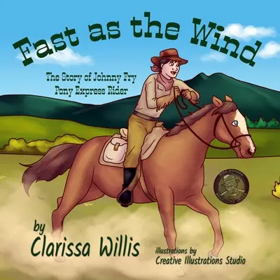 Schnell wie der Wind: Die Geschichte von Johnny Fry, dem Pony-Express-Reiter - Fast as the Wind: The Story of Johnny Fry, Pony Express Rider