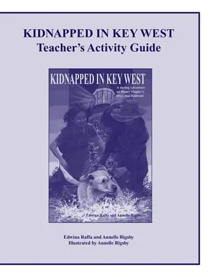 Kidnapped in Key West Aktivitätsleitfaden für Lehrer - Kidnapped in Key West Teacher's Activity Guide