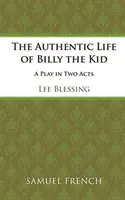 Das authentische Leben von Billy the Kid - The Authentic Life of Billy the Kid