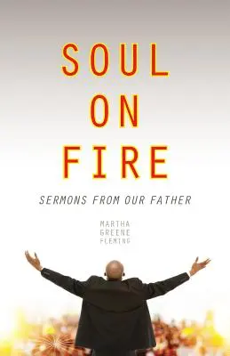 Seele in Flammen: Predigten von unserem Vater - Soul on Fire: Sermons from Our Father