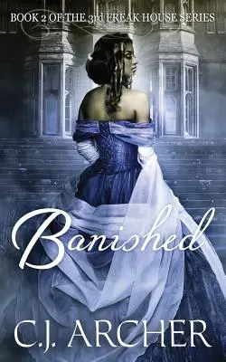 Verbannt: Buch 2 der 3. Freak House Trilogie - Banished: Book 2 of the 3rd Freak House Trilogy