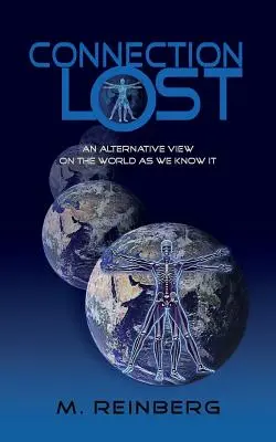 Connection Lost, eine alternative Sicht auf die Welt, wie wir sie kennen. - Connection Lost, an Alternate View of the World as We Know It.