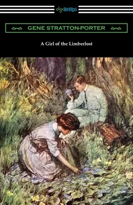 Ein Mädchen aus dem Limberlost - A Girl of the Limberlost
