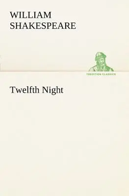 Zwölfte Nacht - Twelfth Night