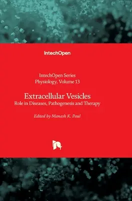 Extrazelluläre Vesikel: Rolle bei Krankheiten, Pathogenese und Therapie - Extracellular Vesicles: Role in Diseases, Pathogenesis and Therapy