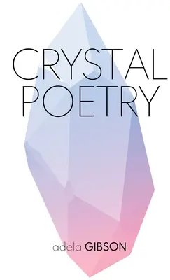 Kristalline Poesie - Crystal Poetry