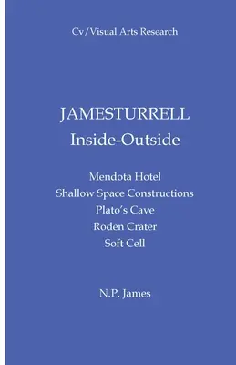 James Turrell: Innen und Außen - James Turrell: Inside Outside