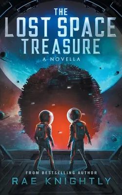 Der verlorene Weltraumschatz - eine Novelle - The Lost Space Treasure - A Novella