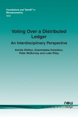 Abstimmungen über ein verteiltes Hauptbuch: Eine interdisziplinäre Perspektive - Voting Over a Distributed Ledger: An Interdisciplinary Perspective
