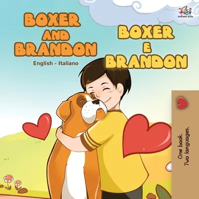 Boxer und Brandon (Englisch-Italienisches Buch für Kinder) - Boxer and Brandon (English Italian Book for Children)