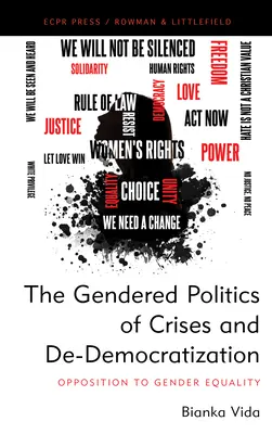 Die geschlechtsspezifische Politik der Krisen und der Entdemokratisierung: Widerstand gegen die Gleichberechtigung der Geschlechter - The Gendered Politics of Crises and De-Democratization: Opposition to Gender Equality