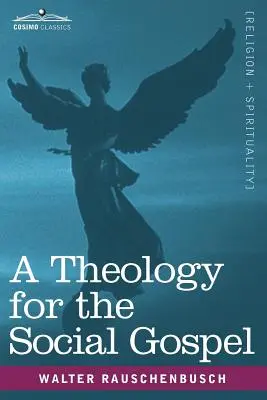 Eine Theologie für das soziale Evangelium - A Theology for the Social Gospel