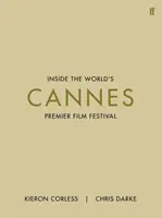 Cannes - Einblicke in das wichtigste Filmfestival der Welt - Cannes - Inside the World's Premier Film Festival