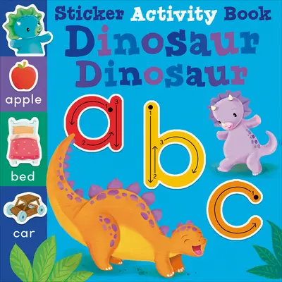 Dinosaurier Dinosaurier ABC: Sticker-Aktivitätsbuch - Dinosaur Dinosaur ABC: Sticker Activity Book