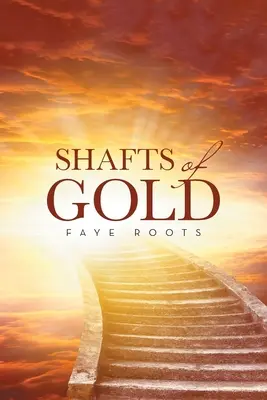 Goldschäfte - Shafts of Gold