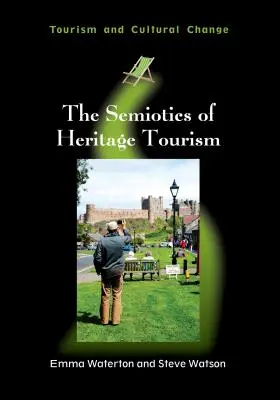 Die Semiotik des Kulturtourismus - The Semiotics of Heritage Tourism