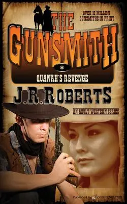 Quanah's Revenge: Der Büchsenmacher - Quanah's Revenge: The Gunsmith