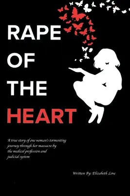 Vergewaltigung des Herzens - Rape of the Heart