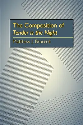 Die Komposition von Zärtlich ist die Nacht - The Composition of Tender is the Night