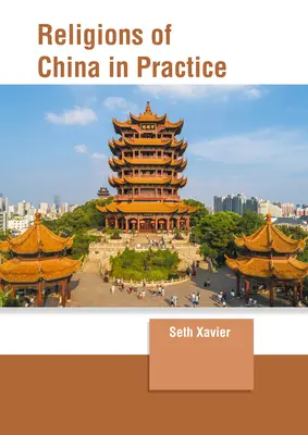 Religionen in China in der Praxis - Religions of China in Practice