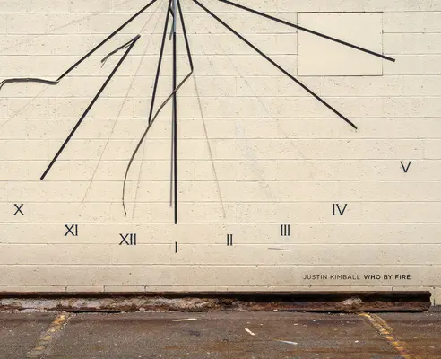 Justin Kimball: Wer durch Feuer - Justin Kimball: Who by Fire