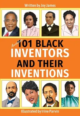 Weitere 101 schwarze Erfinder und ihre Erfindungen - Another 101 Black Inventors and their Inventions