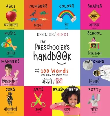 Das Handbuch für Vorschulkinder: Zweisprachig (Englisch / Hindi) (अंग्र॓ज़ी / हिं&# - The Preschooler's Handbook: Bilingual (English / Hindi) (अंग्र॓ज़ी / हिं&#