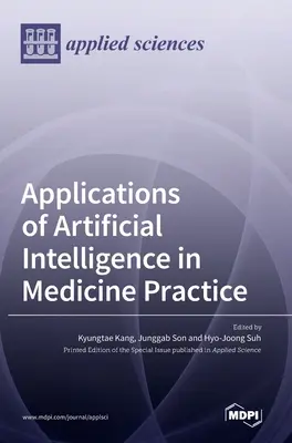 Anwendungen von Künstlicher Intelligenz in der medizinischen Praxis - Applications of Artificial Intelligence in Medicine Practice