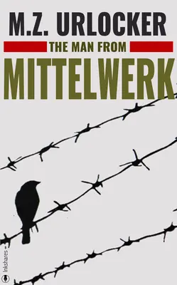 Der Mann aus Mittelwerk - The Man from Mittelwerk