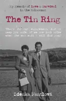 Tin Ring - Meine Erinnerungen an Liebe und Überleben im Holocaust - Tin Ring - My Memoir of Love and Survival in the Holocaust