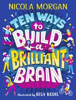 Zehn Wege, ein brillantes Gehirn aufzubauen - Ten Ways to Build a Brilliant Brain