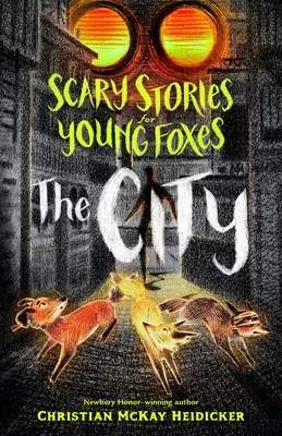 Gruselgeschichten für junge Füchse: Die Stadt - Scary Stories for Young Foxes: The City