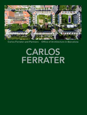 Carlos Ferrater: Projekte 1979-2004 - Carlos Ferrater: Projects 1979-2004