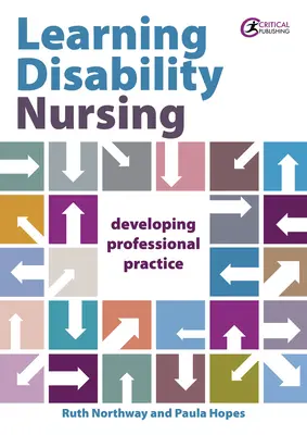 Pflege bei Lernschwierigkeiten: Entwicklung einer professionellen Praxis - Learning Disability Nursing: Developing Professional Practice