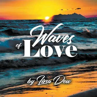 Wellen der Liebe - Waves of Love