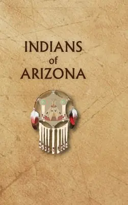 Indianer von Arizona - Indians of Arizona