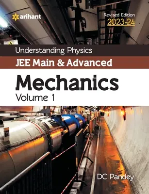 Physikverständnis für JEE Main und Advanced Mechanik Band 1 2023-24 - Understanding Physics JEE Main and Advanced Mechanics Volume 1 2023-24