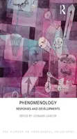 Phänomenologie: Antworten und Weiterentwicklungen - Phenomenology: Responses and Developments