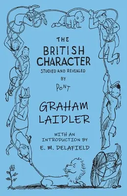 Der britische Charakter - erforscht und entlarvt - The British Character - Studied and Revealed