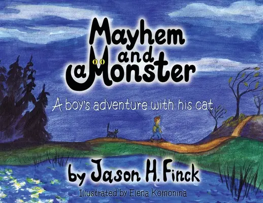 Chaos und Monster: Das Abenteuer eines Jungen mit seiner Katze - Mayhem and Monster: A boys adventure with his cat