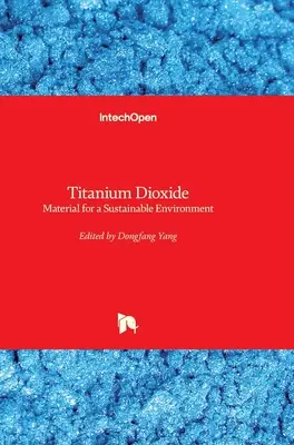 Titanium Dioxide: Material für eine nachhaltige Umwelt - Titanium Dioxide: Material for a Sustainable Environment