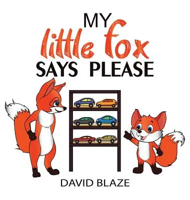 Mein kleiner Fuchs sagt bitte - My Little Fox Says Please