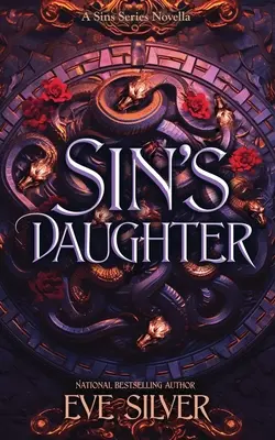 Sin's Daughter: Eine dunkle Fantasy-Romantik-Novelle - Sin's Daughter: A Dark Fantasy Romance Novella