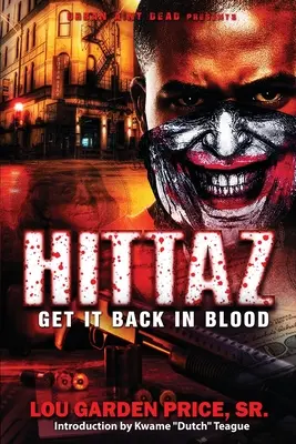 Hittaz: Hol ihn dir zurück in Blut - Hittaz: Get It Back In Blood