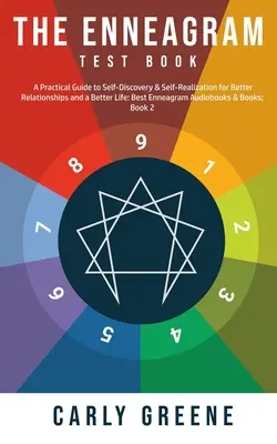 Das Enneagramm-Testbuch: Ein praktischer Leitfaden zur Selbsterkenntnis und Selbstverwirklichung für bessere Beziehungen und ein besseres Leben: Beste Audiobooks & B - The Enneagram Test Book: A Practical Guide to Self-Discovery & Self-Realization for Better Relationships and a Better Life: Best Audiobooks & B