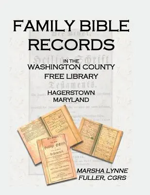 Familienbibelaufzeichnungen in der Washington County Free Library, Hagerstown, Maryland - Family Bible Records in the Washington County Free Library, Hagerstown, Maryland