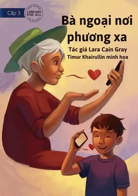 Meine Großmutter wohnt weit weg - B ngoại nơi phương xa - My Grandma Lives Far Away - B ngoại nơi phương xa